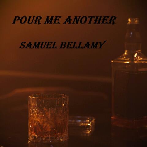 Pour Me Another