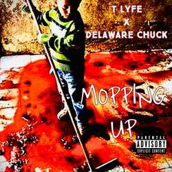 Mopping Up (feat. Delaware Chuck)