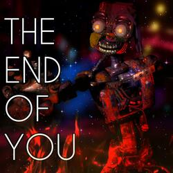The End Of You (FNAF Mimic Song) (feat. Miklaus)