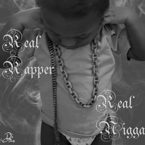Real Rapper Real Nigga