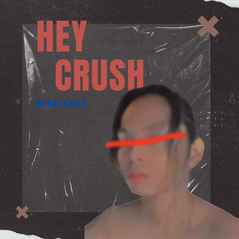 Hey Crush