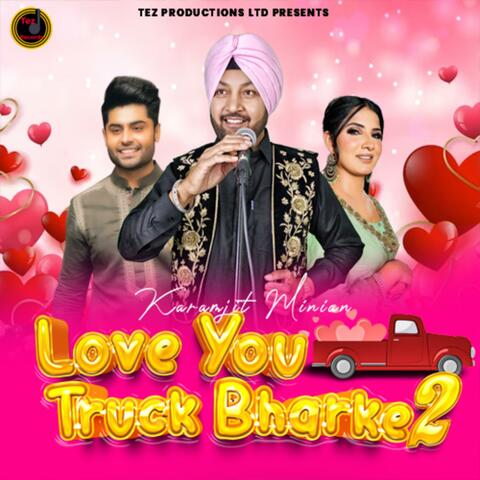Love You Truck Bharke 2