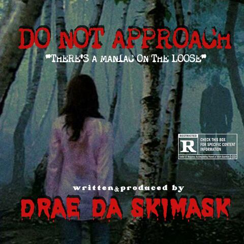 DO NOT APPROACH