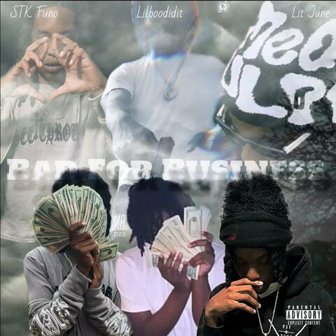 Bad For Business (feat. Lilboodidit & Lit June)