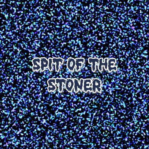 Spit of the Stoner (feat. Cam Shaw & DatBoyKi)