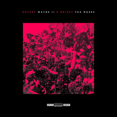 HOORAAY (feat. Wayne II, K Brizzy & FKA Moses)