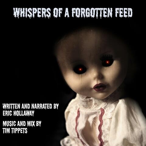 Whispers Of A Forgotten Feed