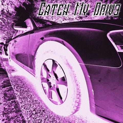 Catch My Drive