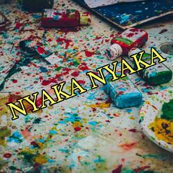 NYAKA NYAKA