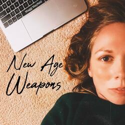 New Age Weapons