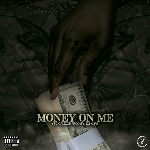 Money on Me (feat. Ysc Calicoe)