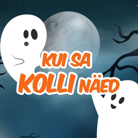 Kui sa kolli näed