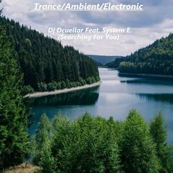 Searching For You (feat. System E.)