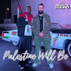 Palestine will BE (feat. Jae Deen)