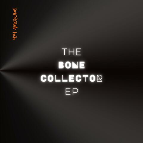 The bone collector ep