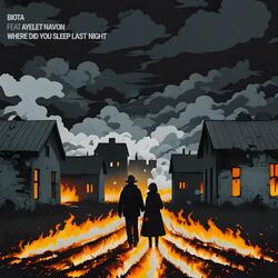 Where Did You Sleep Last Night (feat. Ayelet Navon)
