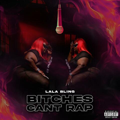 Bitches Can't Rap