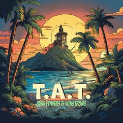 T.A.T. (Time After Time) (feat. Winstrong, Dj.Fresh & Jake Levant)