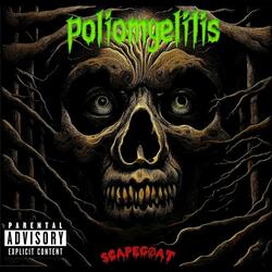 Poliomyelitis! (feat. ChillDayz)