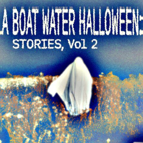 A Boat Water Halloween: Stories, Vol. 2 (Epitaph)