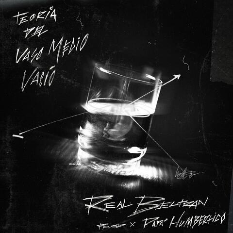 Teoría del vaso medio vacío (2016) (feat. Papá Humbertico)