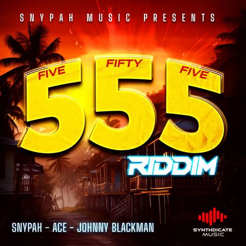 555 Riddim