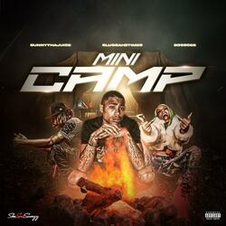 Mini Camp (feat. Sunny Tha Juice, Sluggah2Times & BossCee)