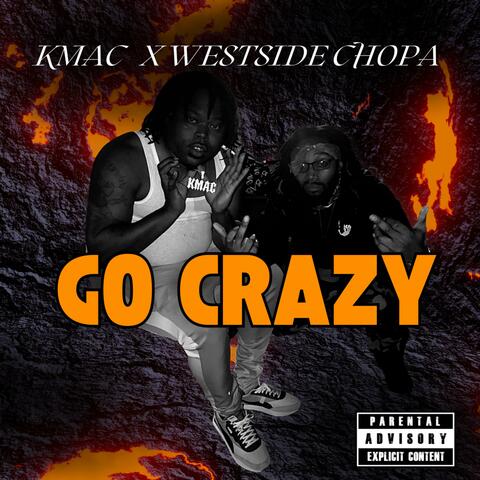 Go Crazy (feat. Westside Chopa)