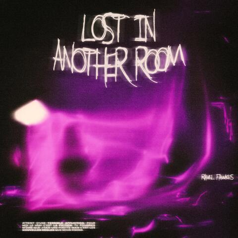 Lost In Another Room