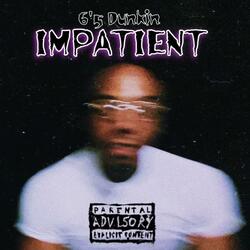 Impatient