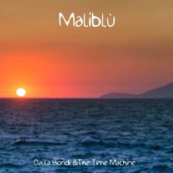 Maliblù (feat. the Time Machine)