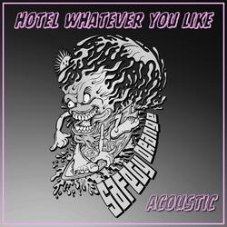 Hotel Whatever You Like
