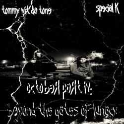 October, Part IV: Beyond the Gates of Lunacy (feat. Special K)