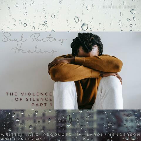 The Violence Of Silence, Pt. 1
