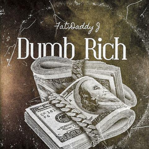 Dumb Rich (feat. Shadow Tha God)
