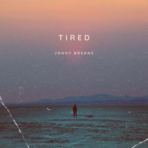 tired