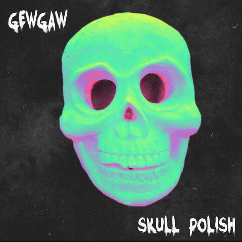Skull Polish