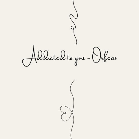 Addicted to you (Acoustic)