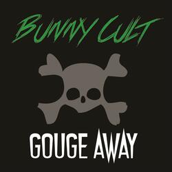 Gouge Away