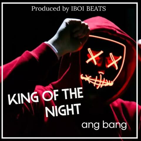 king of the night