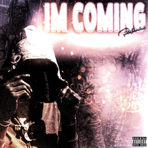 I'm Coming (Reloaded)