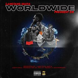 Worldwide (feat. President Zik)