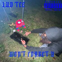 WON'T FORGET U