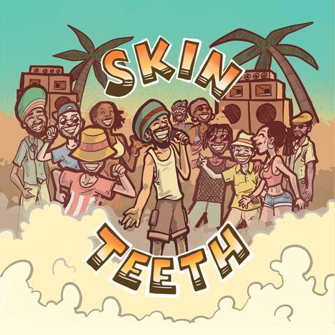 Skin Teeth