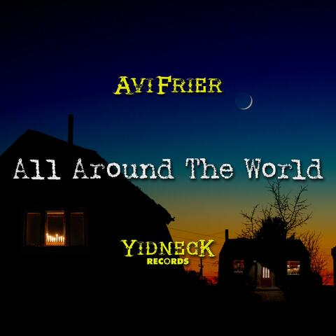 All Around The World
