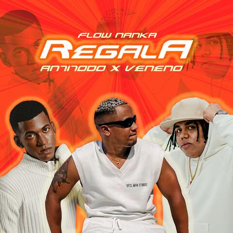 Regala (feat. Flow Nanka)