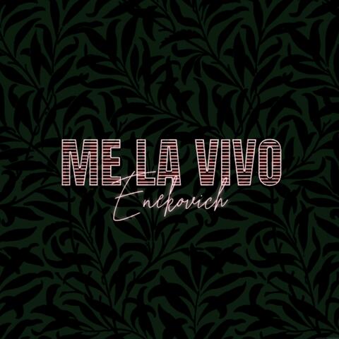 Me La Vivo