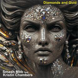 Diamonds and Gold (feat. Kristin Chambers)