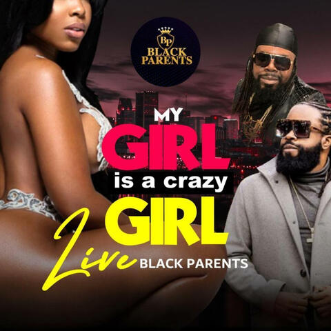 My girl is a crazy girl  (Live)