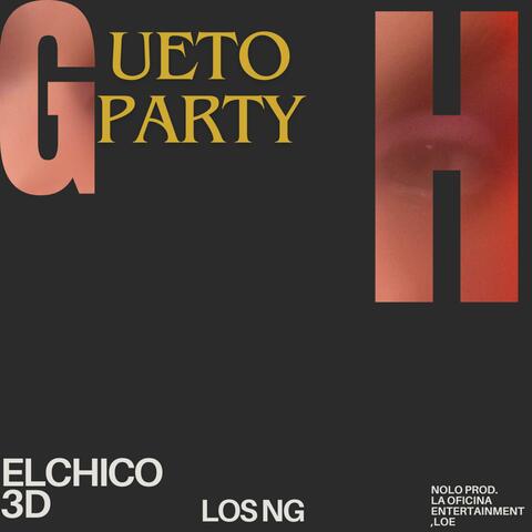 Gueto party (feat. Los NG)